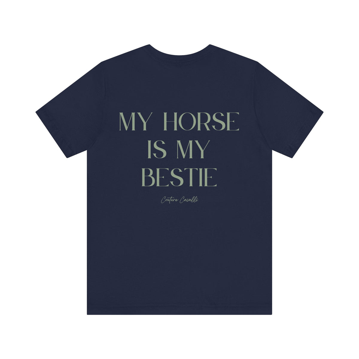 "My Horse Is My Bestie" T-Shirt