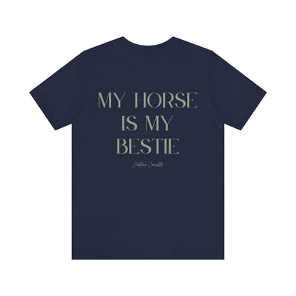 "My Horse Is My Bestie" T-Shirt