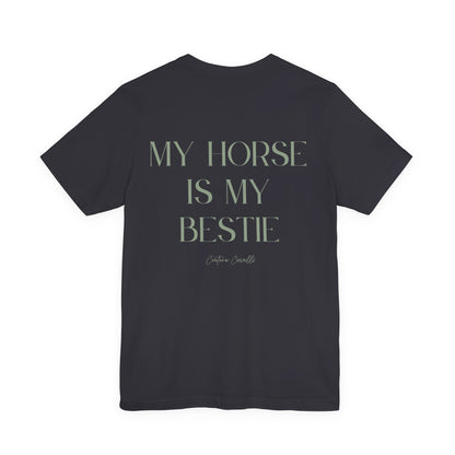 "My Horse Is My Bestie" T-Shirt