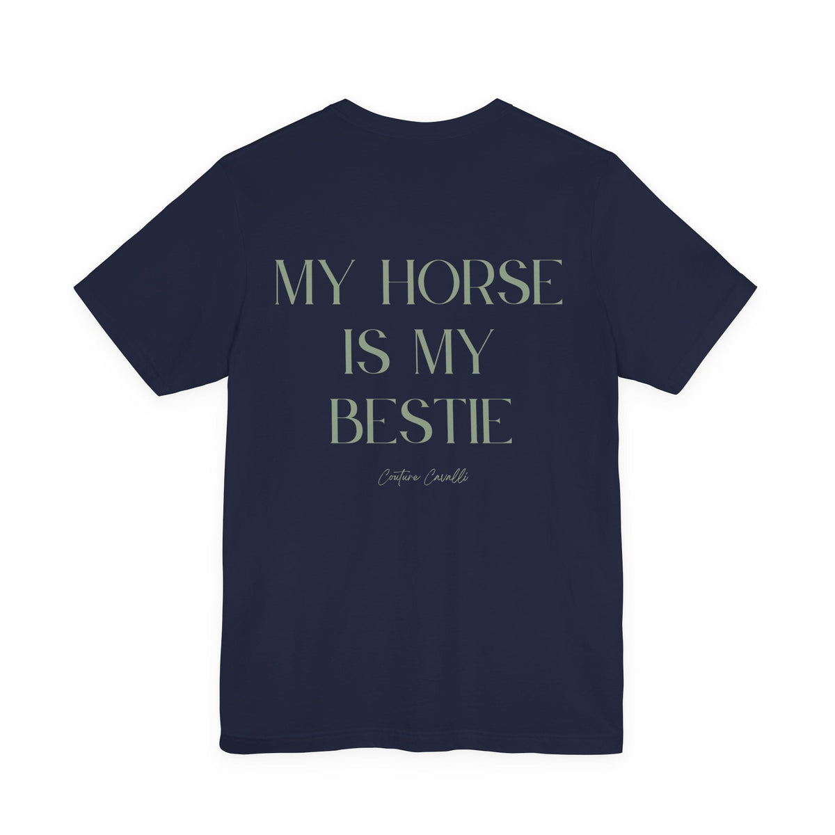 "My Horse Is My Bestie" T-Shirt