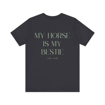 "My Horse Is My Bestie" T-Shirt