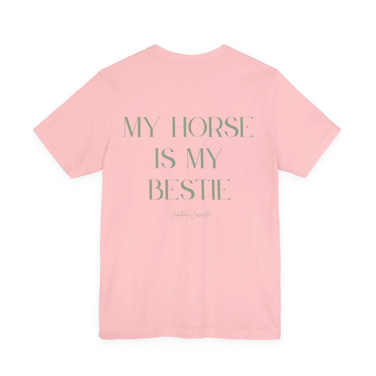 "My Horse Is My Bestie" T-Shirt