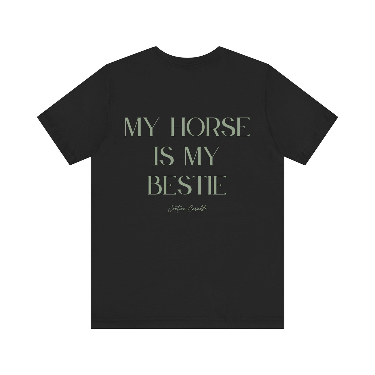 "My Horse Is My Bestie" T-Shirt