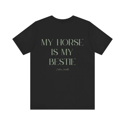 "My Horse Is My Bestie" T-Shirt