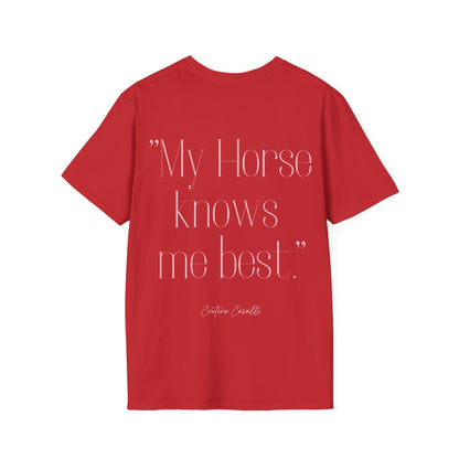 "My Horse knows me best" T-Shirt