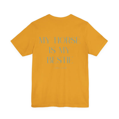 "My Horse Is My Bestie" T-Shirt