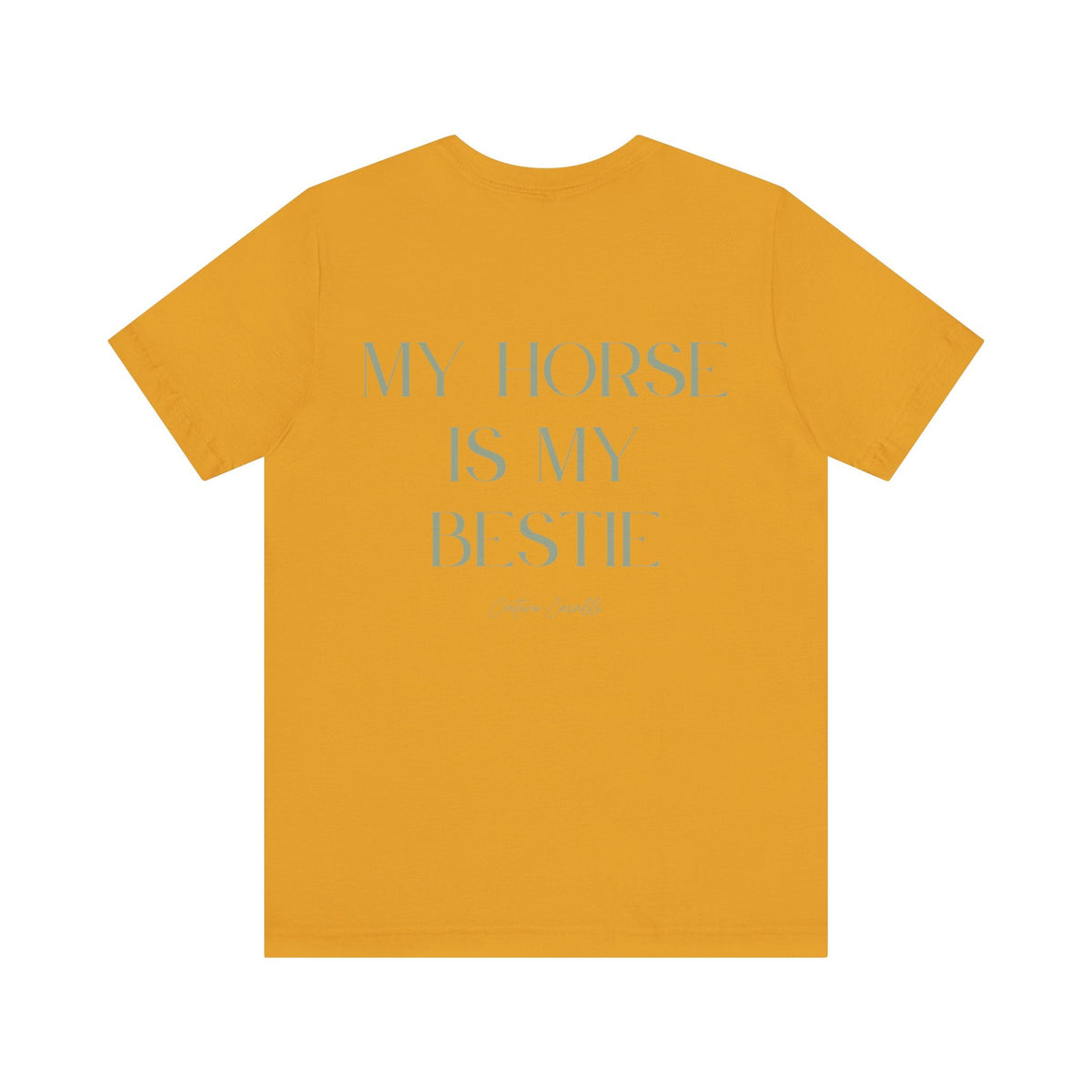 "My Horse Is My Bestie" T-Shirt