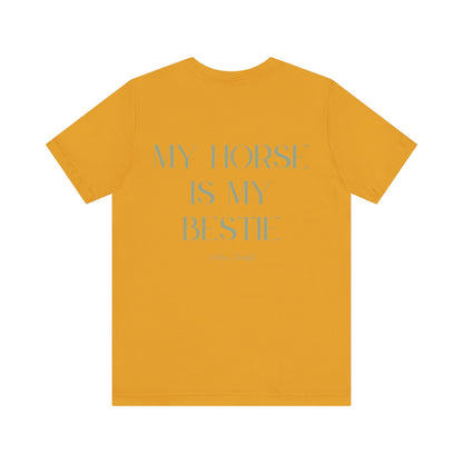 "My Horse Is My Bestie" T-Shirt