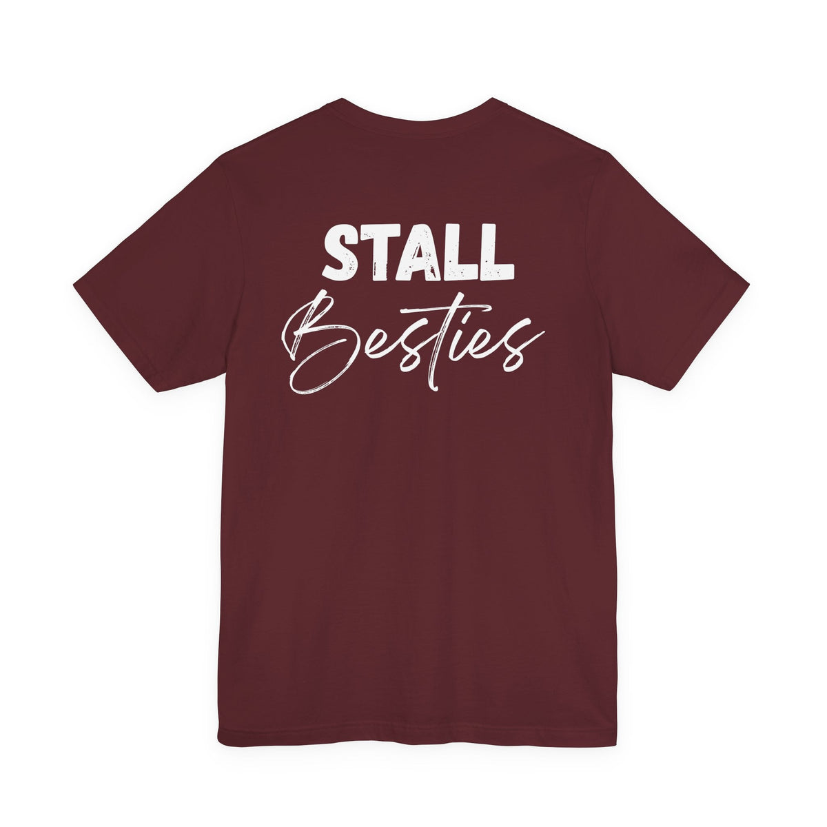 "Stall Besties" T-Shirt