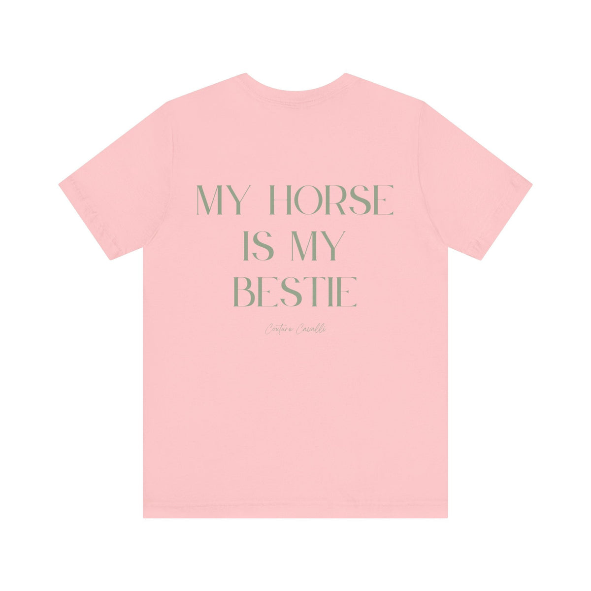 "My Horse Is My Bestie" T-Shirt