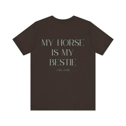 "My Horse Is My Bestie" T-Shirt