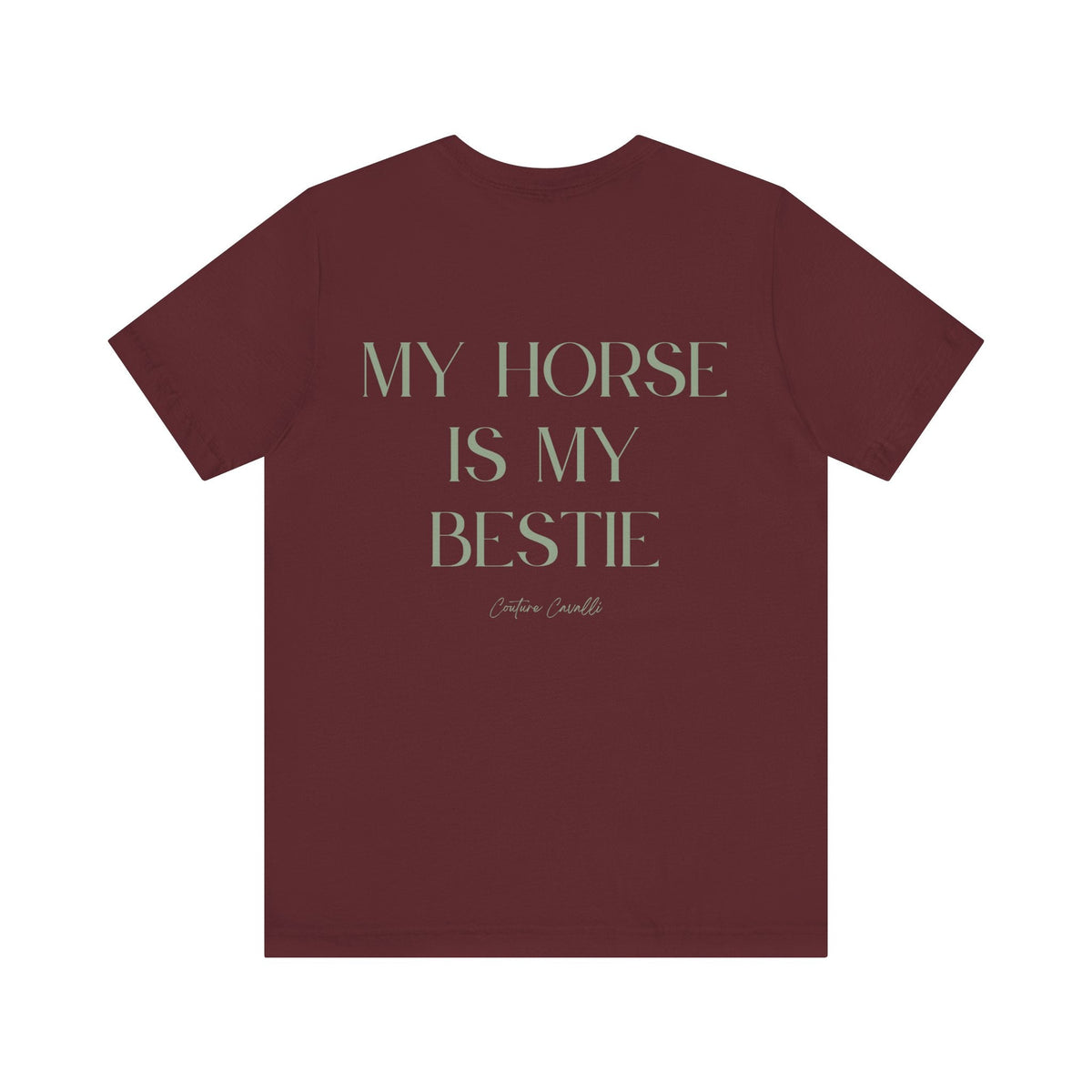 "My Horse Is My Bestie" T-Shirt