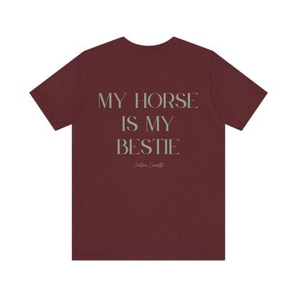 "My Horse Is My Bestie" T-Shirt