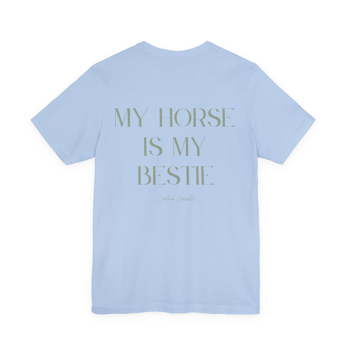 "My Horse Is My Bestie" T-Shirt