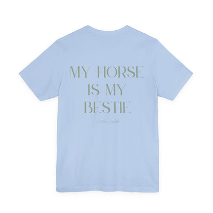 "My Horse Is My Bestie" T-Shirt
