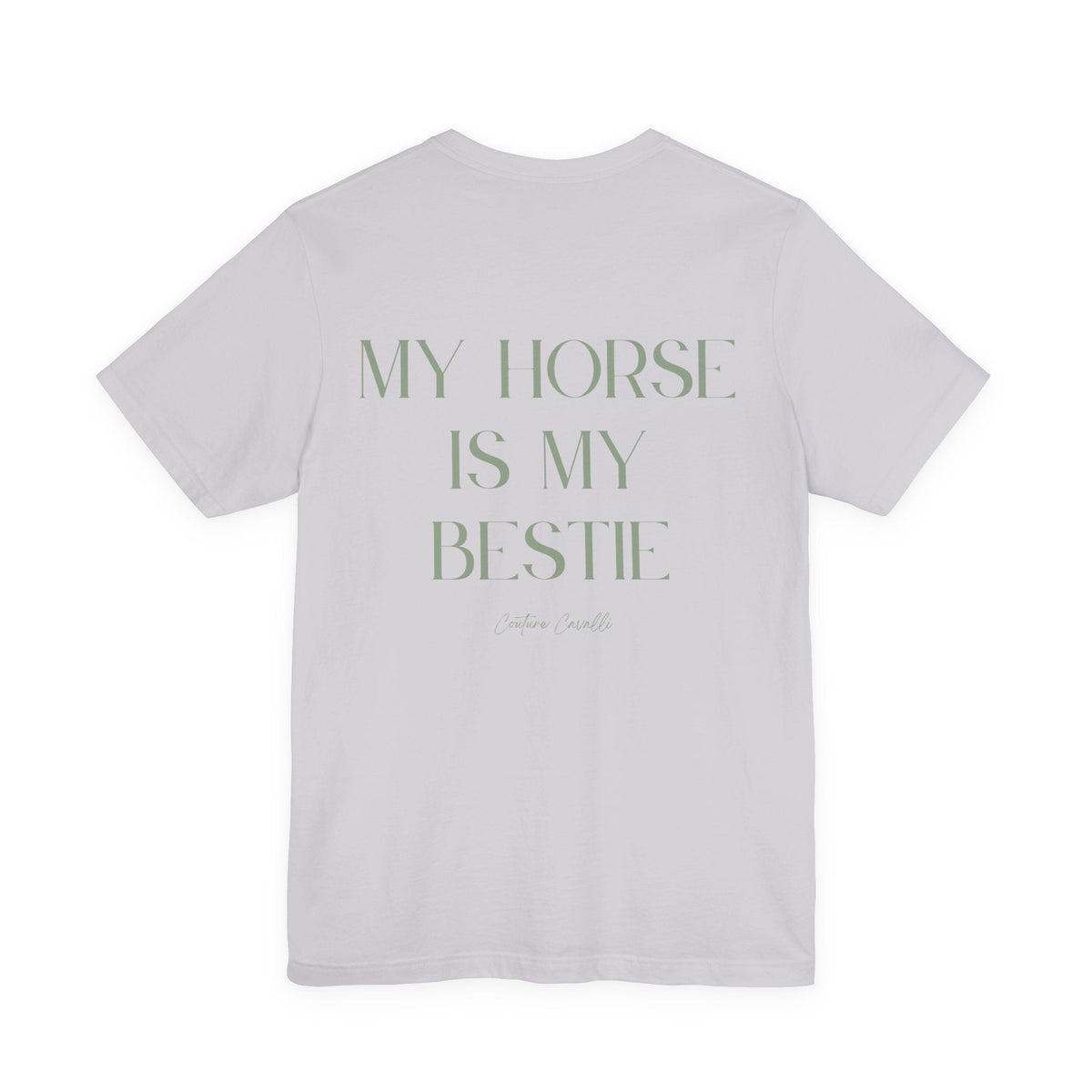 "My Horse Is My Bestie" T-Shirt