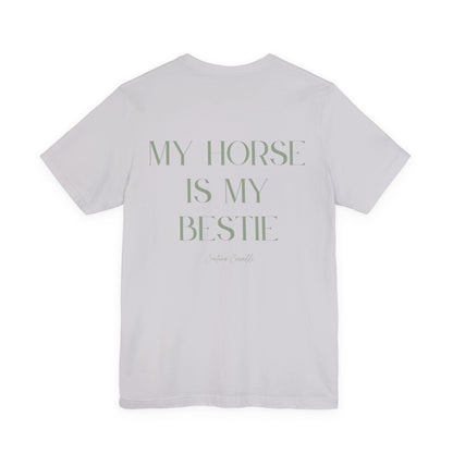 "My Horse Is My Bestie" T-Shirt