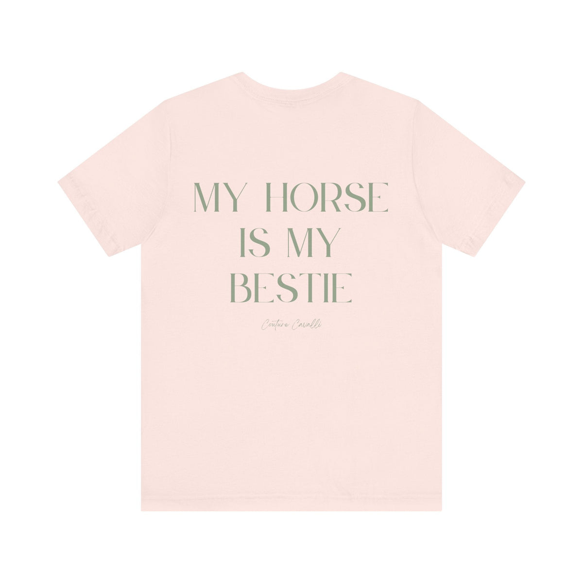 "My Horse Is My Bestie" T-Shirt