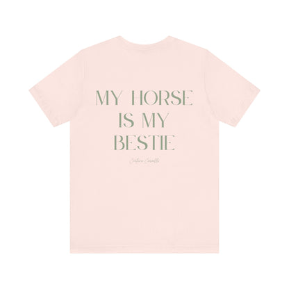 "My Horse Is My Bestie" T-Shirt