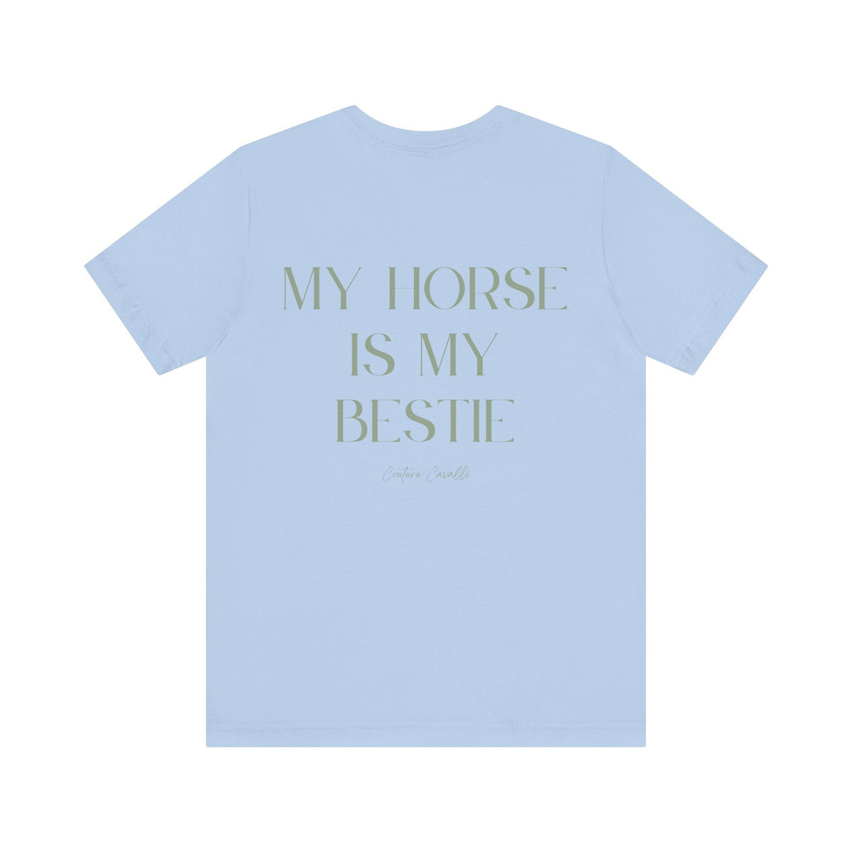 "My Horse Is My Bestie" T-Shirt