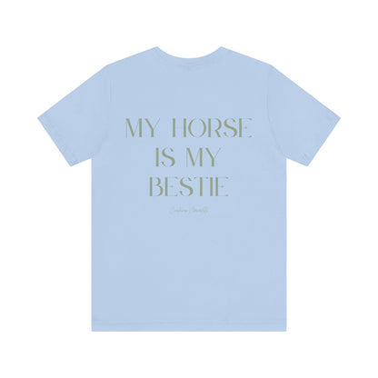 "My Horse Is My Bestie" T-Shirt