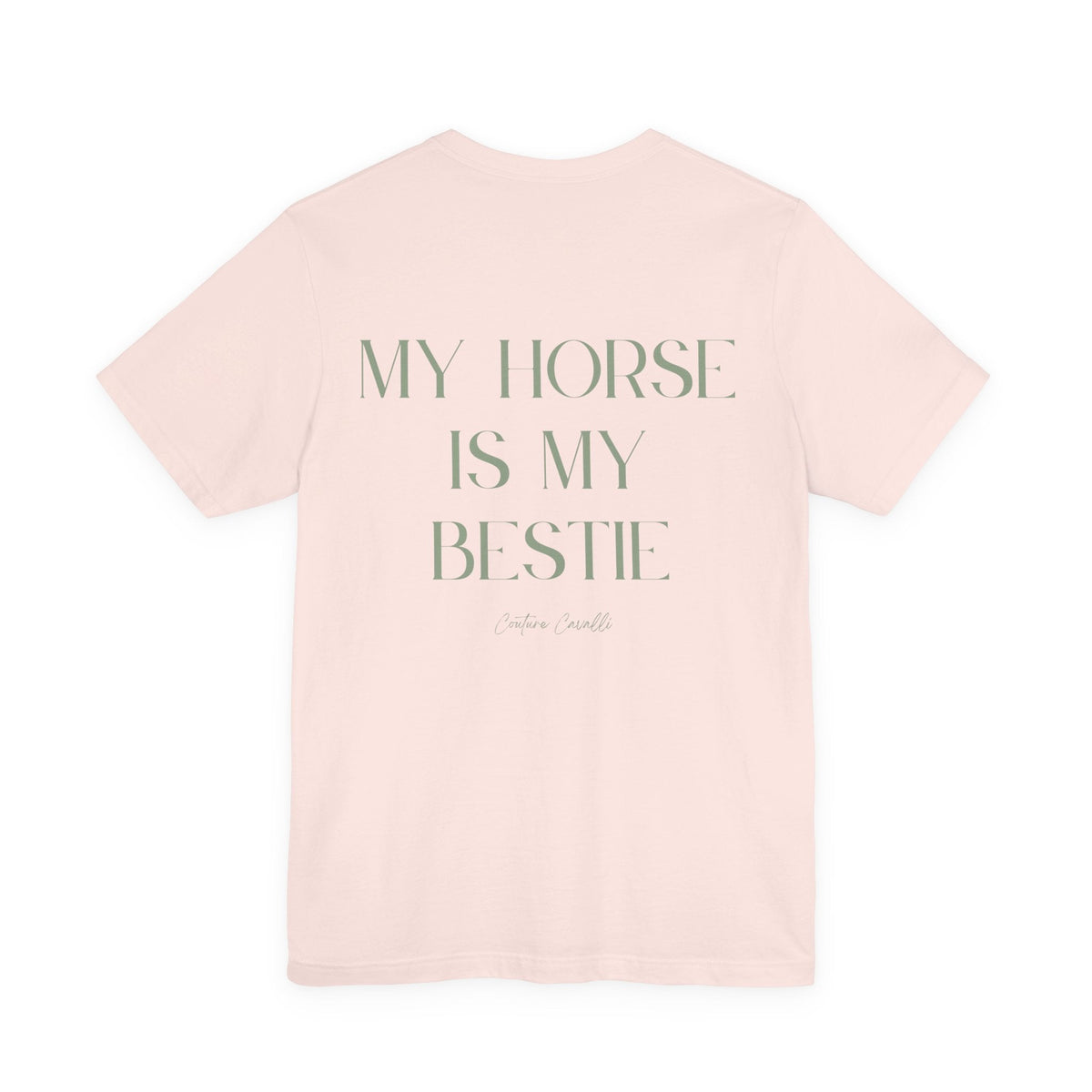 "My Horse Is My Bestie" T-Shirt