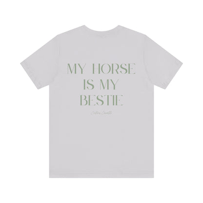 "My Horse Is My Bestie" T-Shirt